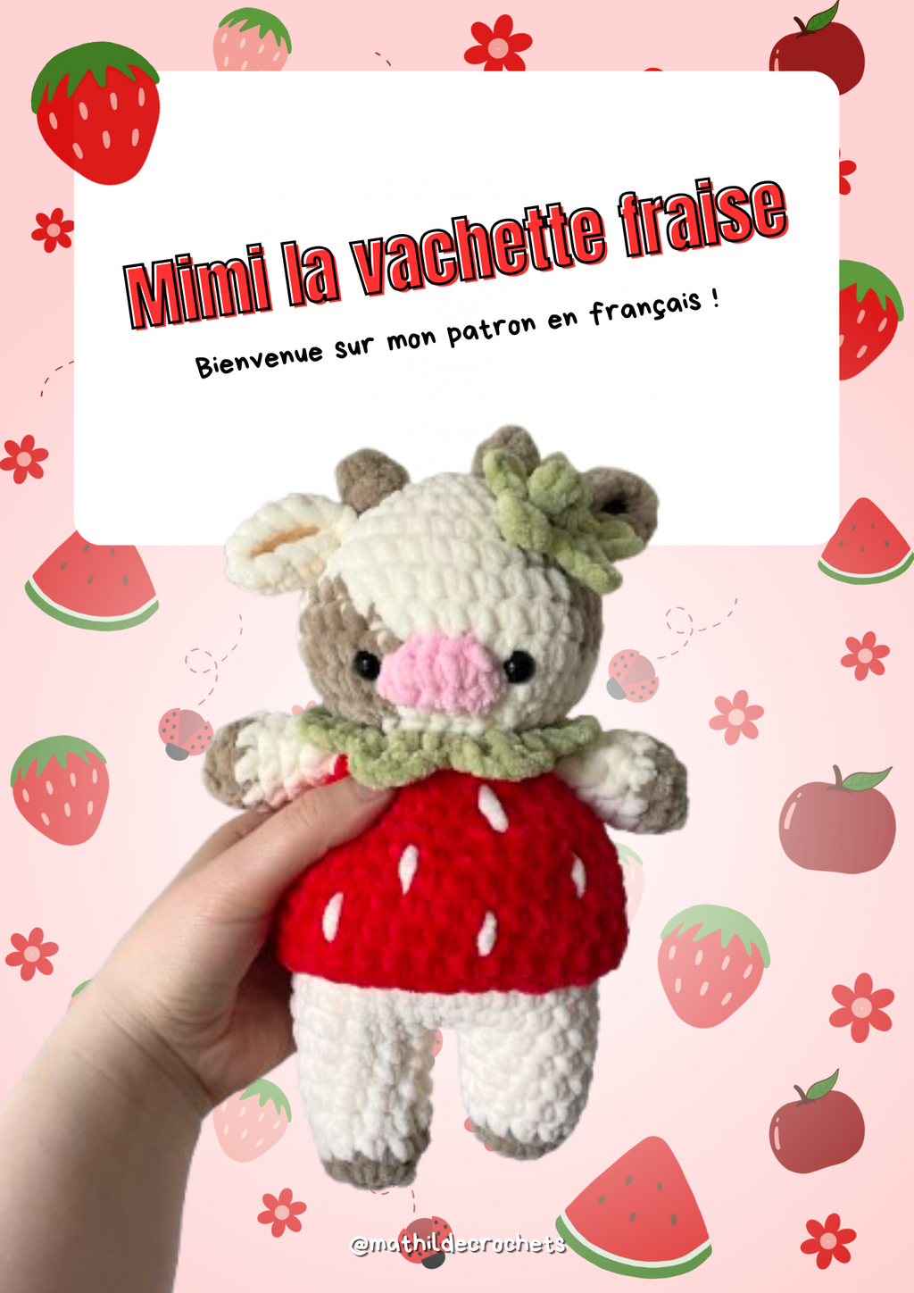 Patron de Mimi la vachette fraise 🍓🐮